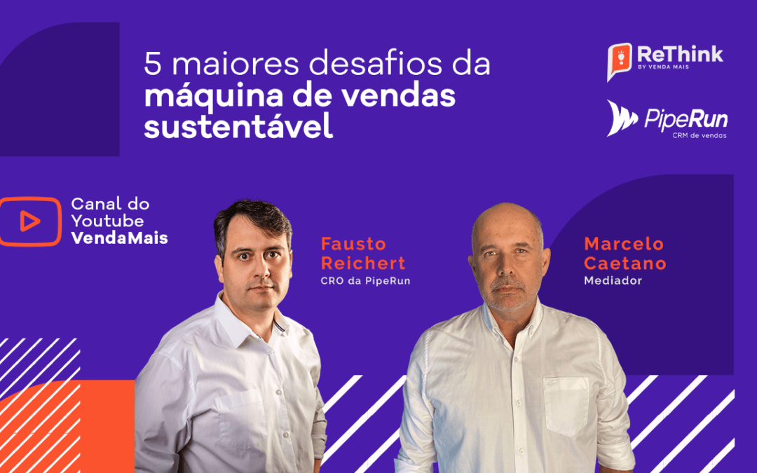 #15 ReThink VendaMais | 5 maiores desafios da máquina de vendas sustentável | Marcelo + Fausto